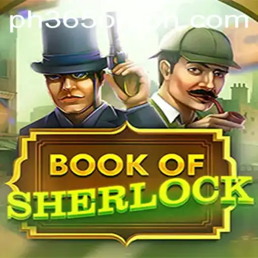Exploring the Intriguing World of BookOfSherlock: A Modern Gaming Experience
